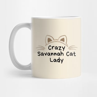 Crazy Savannah Cat Lady Mug